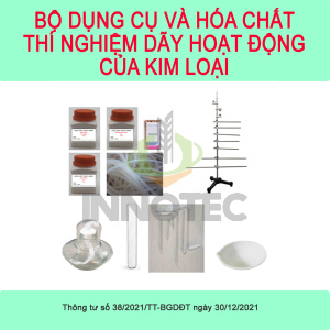 Bộ Dụng Cụ Và Hóa Chất Thí Nghiệm Dãy Hoạt Động Của Kim Loại