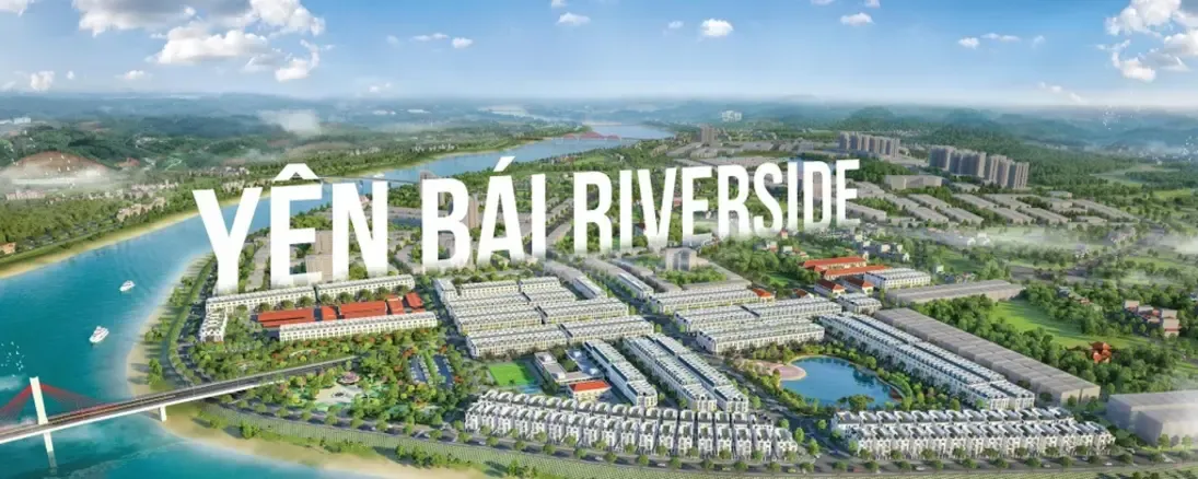 Yên Bái Riverside - Mô hình sống lý tưởng trong thành phố hiện đại